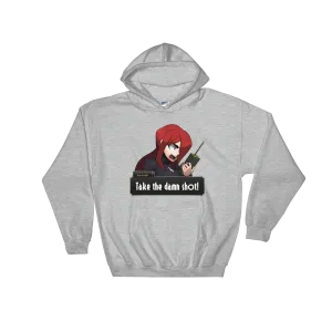 Take the Damn Shot! Hoodie